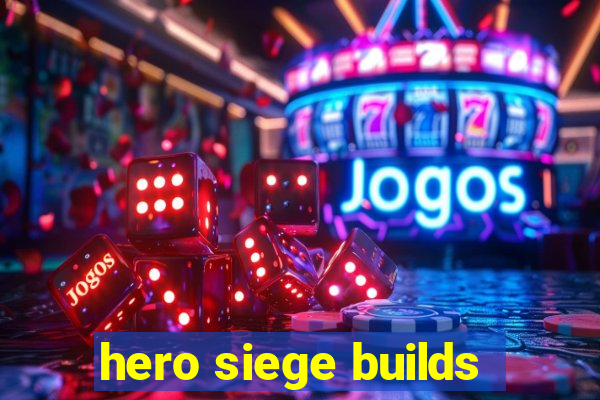 hero siege builds