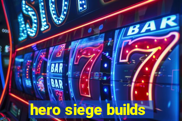 hero siege builds