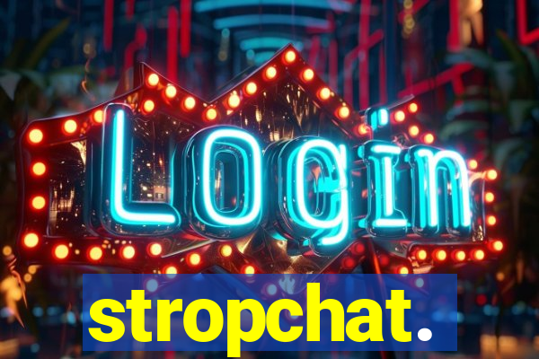 stropchat.