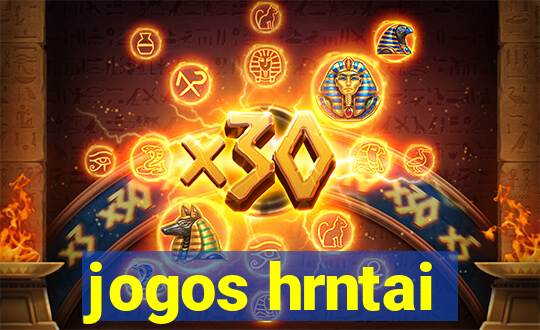 jogos hrntai