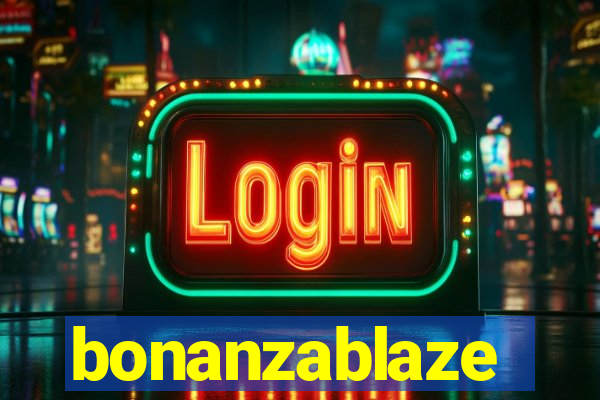 bonanzablaze