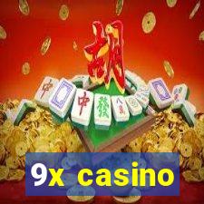 9x casino