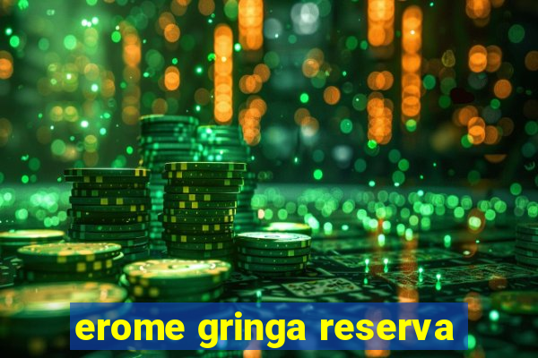 erome gringa reserva