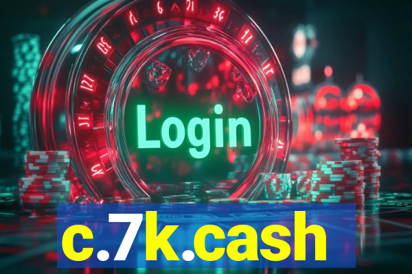 c.7k.cash