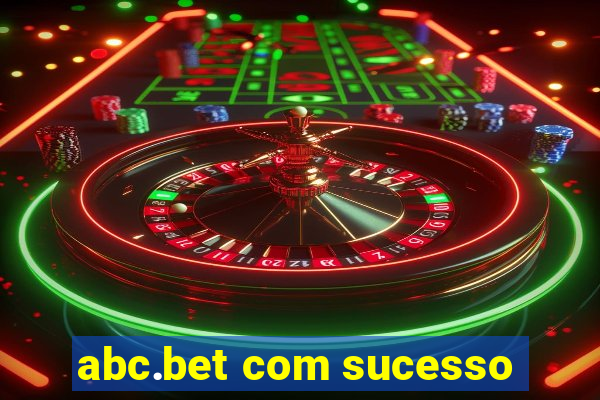 abc.bet com sucesso