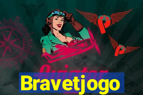 Bravetjogo