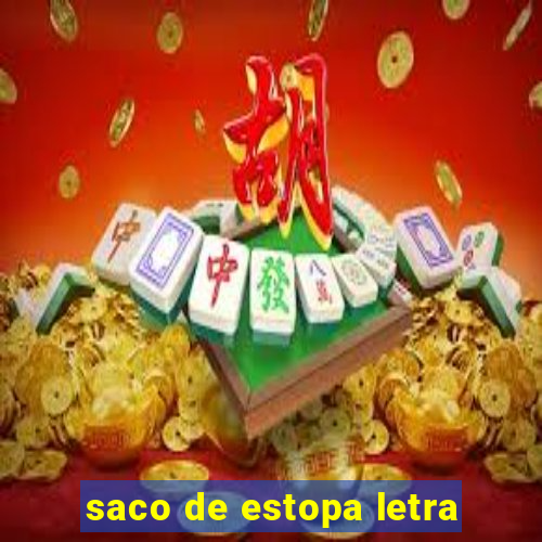 saco de estopa letra