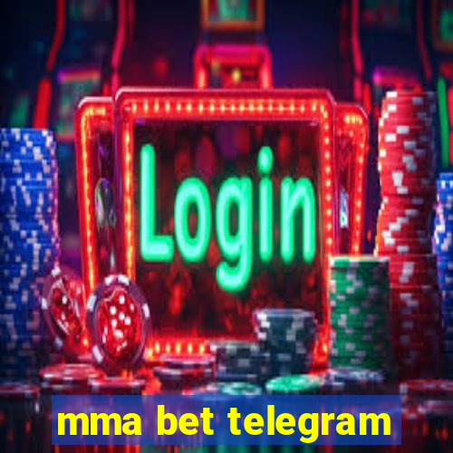 mma bet telegram