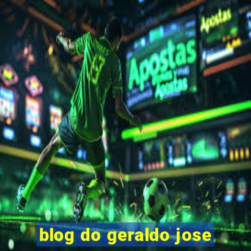 blog do geraldo jose