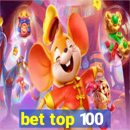 bet top 100