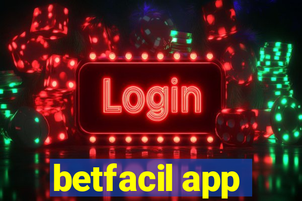 betfacil app