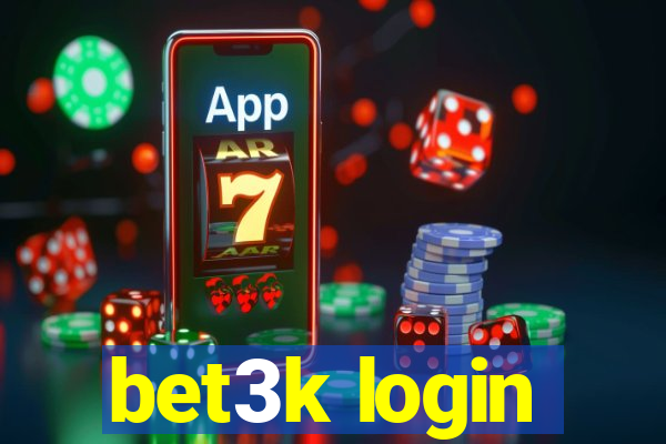 bet3k login