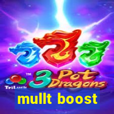 mullt boost