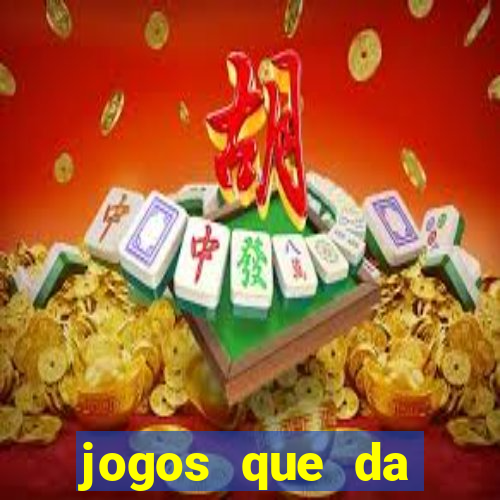 jogos que da dinheiro de verdade sem depositar