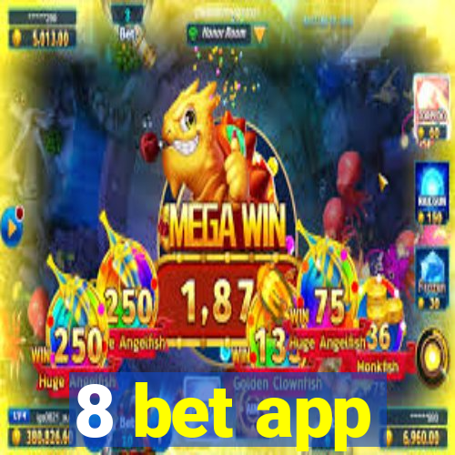 8 bet app