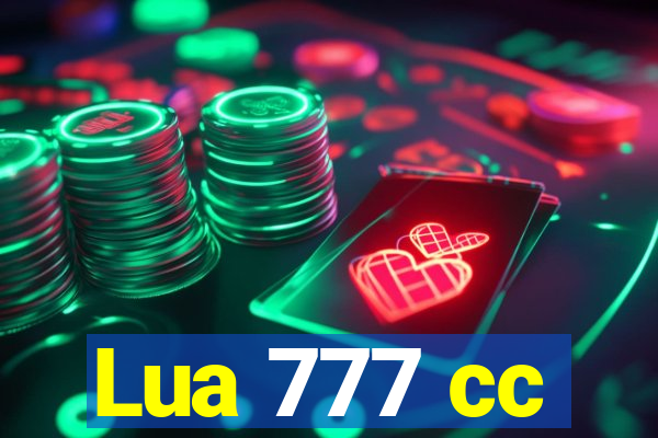 Lua 777 cc