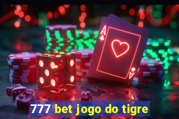 777 bet jogo do tigre