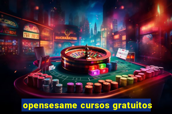 opensesame cursos gratuitos