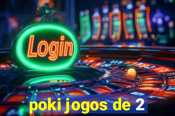 poki jogos de 2