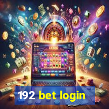 192 bet login