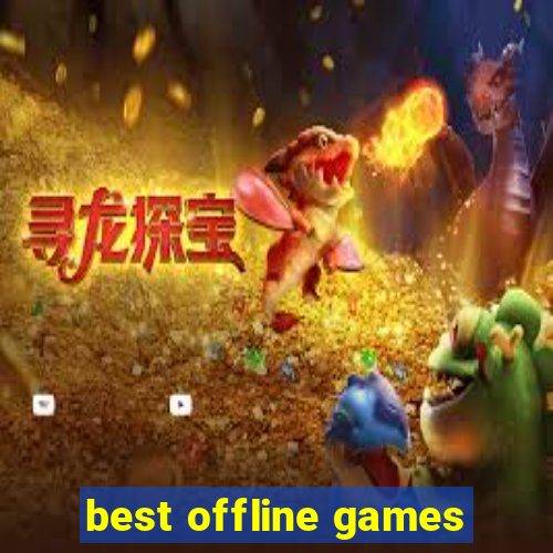 best offline games