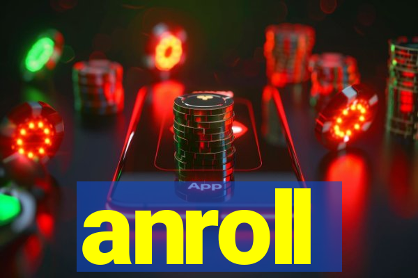 anroll