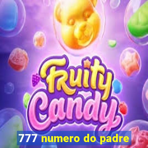 777 numero do padre