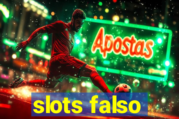 slots falso