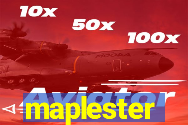 maplester