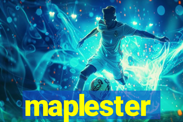 maplester