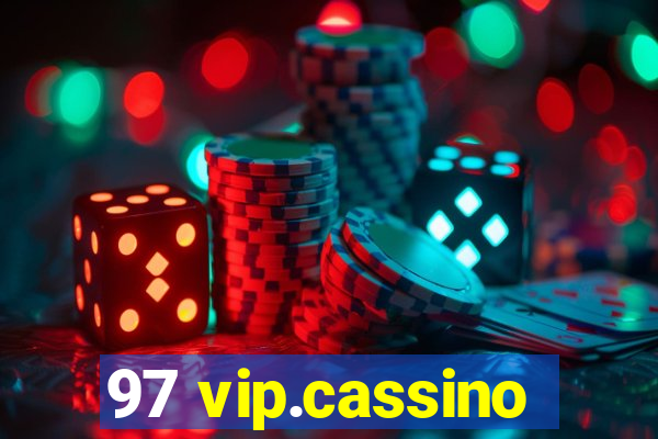 97 vip.cassino