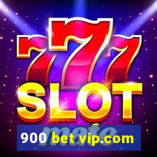 900 bet vip.com