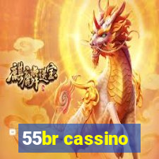 55br cassino