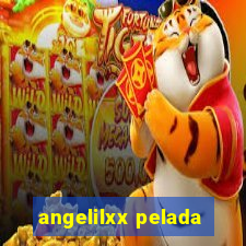 angelilxx pelada