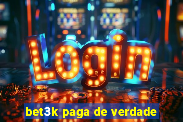 bet3k paga de verdade