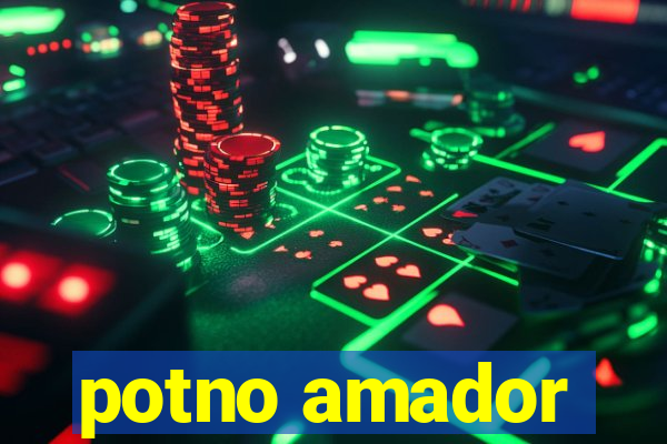 potno amador