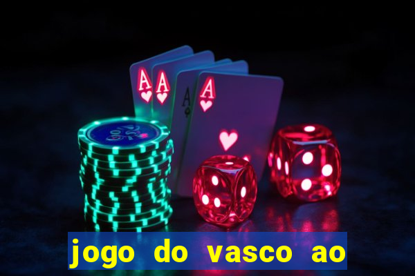 jogo do vasco ao vivo hd