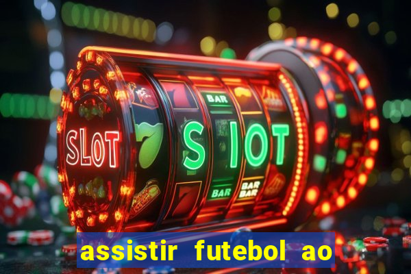 assistir futebol ao vivo multi multicanal