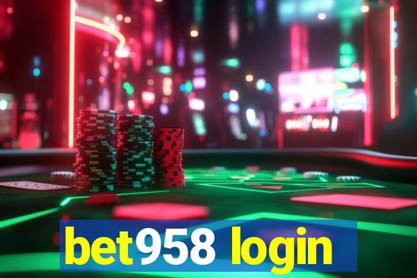 bet958 login