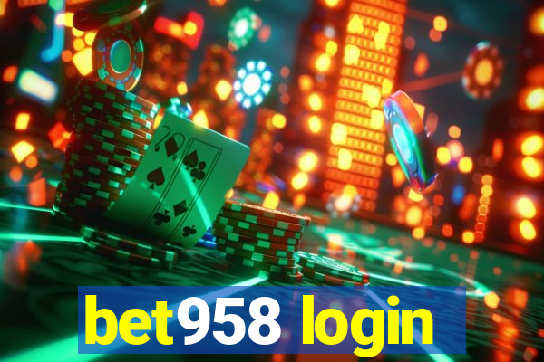 bet958 login