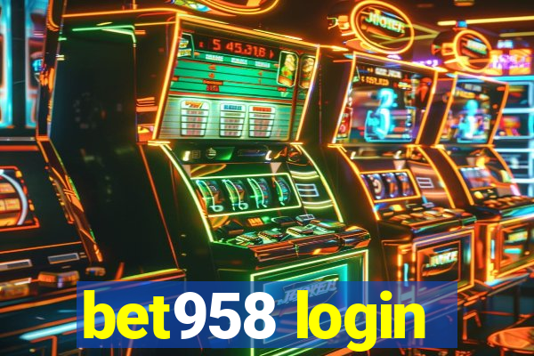 bet958 login