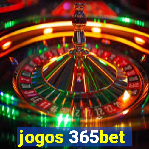 jogos 365bet