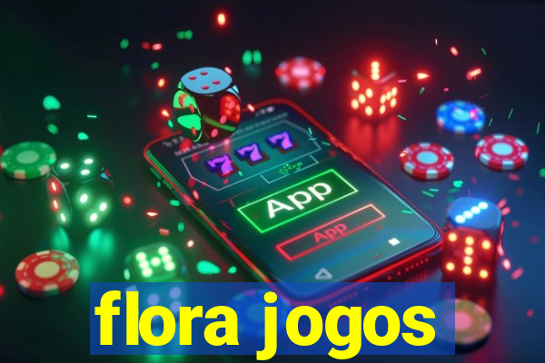 flora jogos