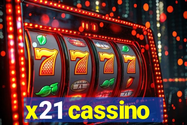 x21 cassino