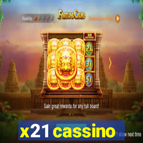 x21 cassino