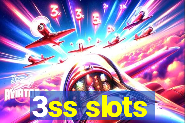 3ss slots