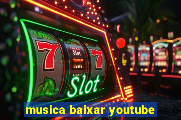 musica baixar youtube