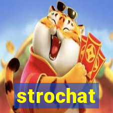 strochat