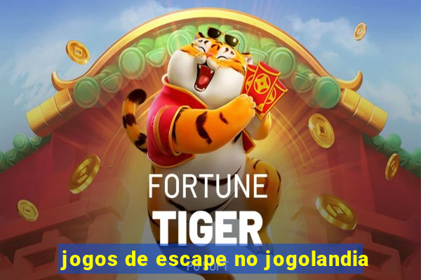 jogos de escape no jogolandia