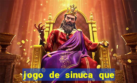 jogo de sinuca que paga dinheiro de verdade